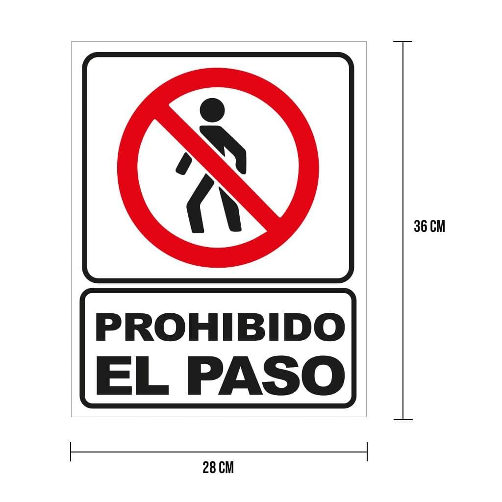 Prohibido el paso cartel o señal informativa en varios tamaños y acabados